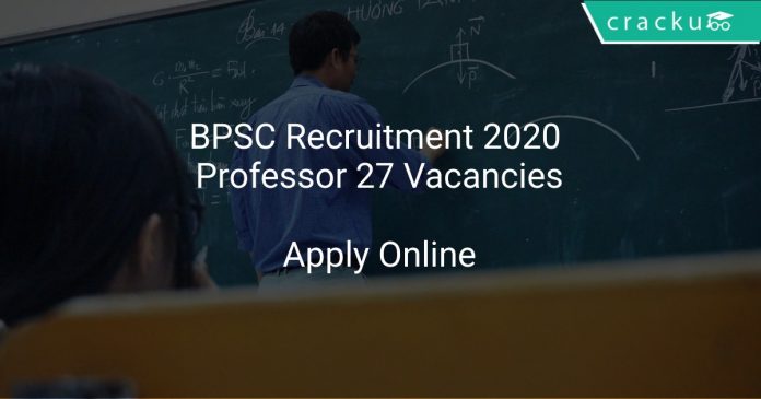 BPSC Recruitment 2020 Professor 27 Vacancies