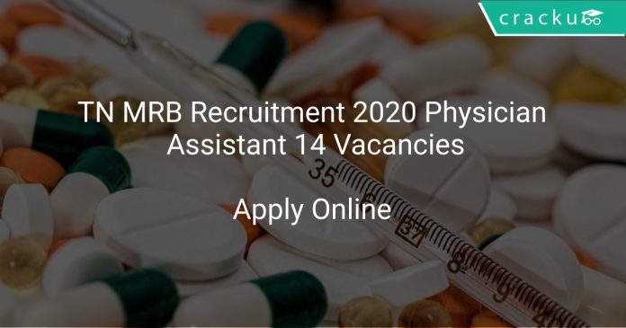 TN MRB Recruitment 2020 Physician Assistant 14 Vacancies