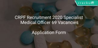 CRPF Recruitment 2020 Specialist Medical Officer 69 Vacancies