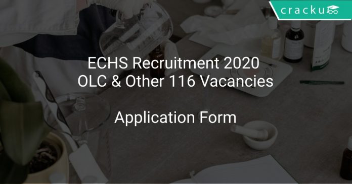 ECHS Recruitment 2020 OLC & Other 116 Vacancies
