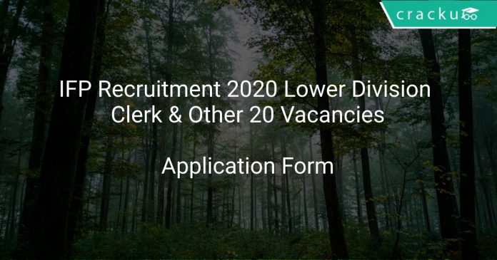 IFP Recruitment 2020 Lower Division Clerk & Other 20 Vacancies