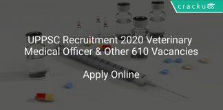 UPPSC Recruitment 2020 Veterinary Medical Officer & Other 610 Vacancies