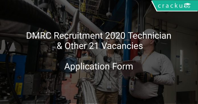 DMRC Recruitment 2020 Technician & Other 21 Vacancies