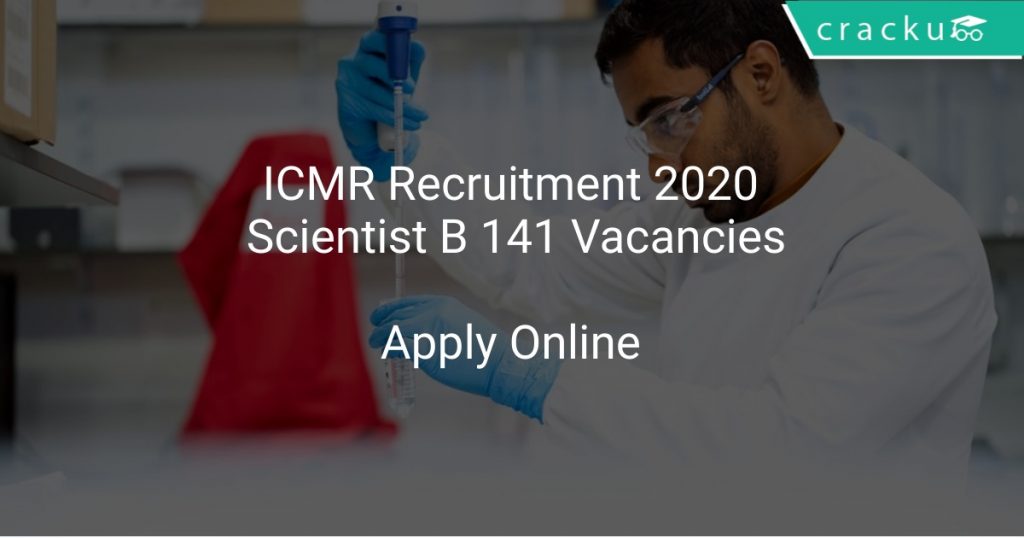 ICMR Scientist B Recruitment 2020 Apply Online 141 Vacancies - Latest ...