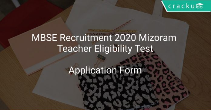 MBSE Recruitment 2020 Mizoram Teacher Eligibility Test