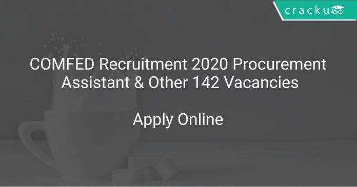 COMFED Recruitment 2020 Procurement Assistant & Other 142 Vacancies
