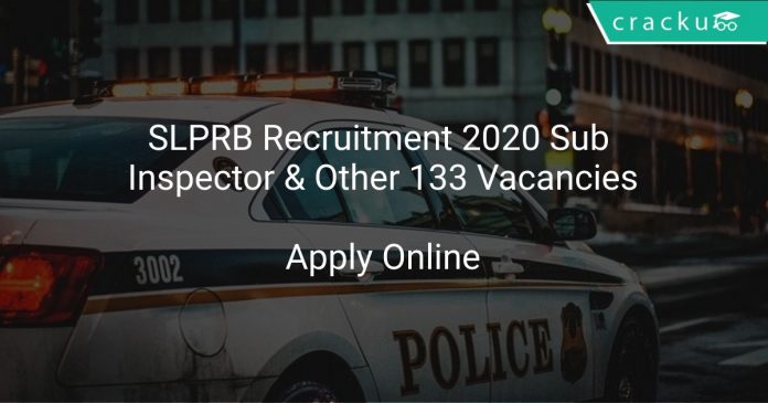 SLPRB Recruitment 2020 Sub Inspector & Other 133 Vacancies