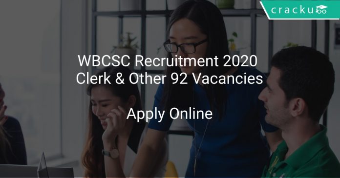 WBCSC Recruitment 2020 Clerk & Other 92 Vacancies
