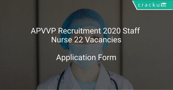 APVVP Recruitment 2020 Staff Nurse 22 Vacancies