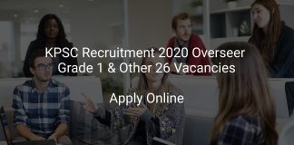 KPSC Recruitment 2020 Overseer Grade 1 & Other 26 Vacancies