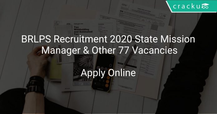 BRLPS Recruitment 2020 State Mission Manager & Other 77 Vacancies