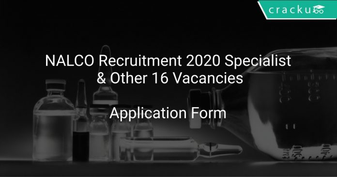 NALCO Recruitment 2020 Specialist & Other 16 Vacancies