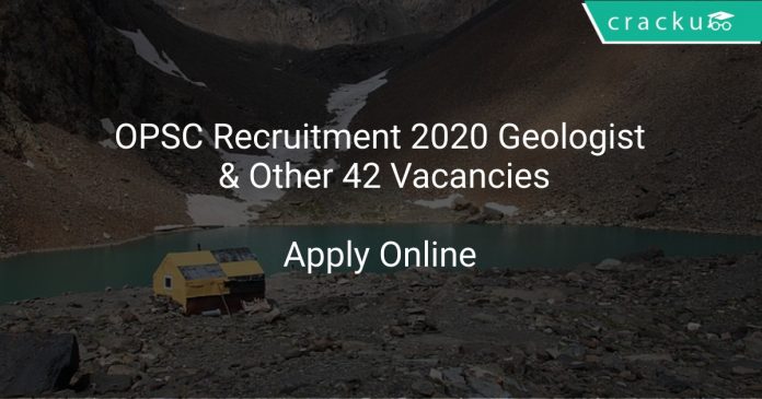 OPSC Recruitment 2020 Geologist & Other 42 Vacancies