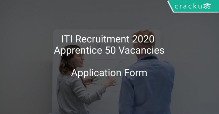 ITI Recruitment 2020 Apprentice 50 Vacancies