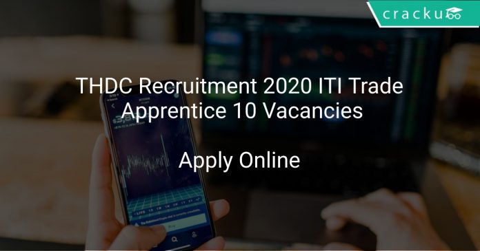 THDC Recruitment 2020 ITI Trade Apprentice 10 Vacancies