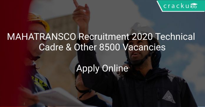 MAHATRANSCO Recruitment 2020 Technical Cadre & Other 8500 Vacancies