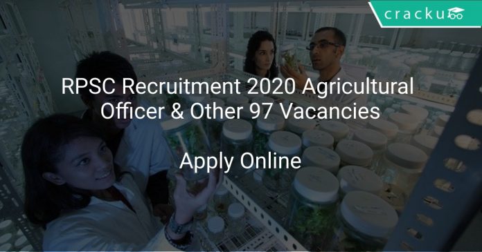 RPSC Recruitment 2020 Agricultural Officer & Other 97 Vacancies