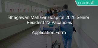 Bhagawan Mahavir Hospital 2020 Senior Resident 22 Vacancies