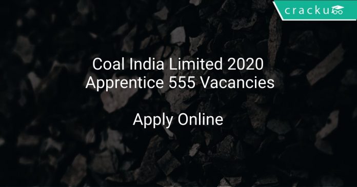 Coal India Limited 2020 Apprentice 555 Vacancies