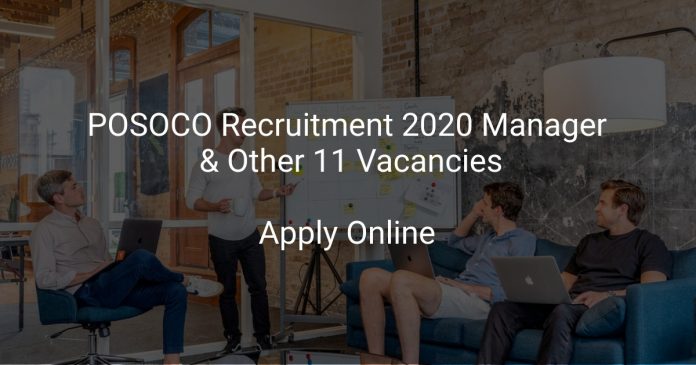 POSOCO Recruitment 2020 Manager & Other 11 Vacancies