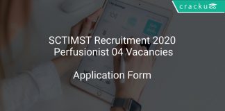 SCTIMST Recruitment 2020 Perfusionist 04 Vacancies