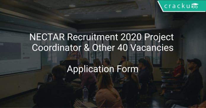 NECTAR Recruitment 2020 Project Coordinator & Other 40 Vacancies