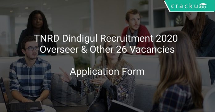 TNRD Dindigul Recruitment 2020 Overseer & Other 26 Vacancies