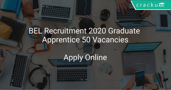 BEL Recruitment 2020 Graduate Apprentice 50 Vacancies