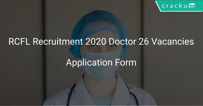 RCFL Recruitment 2020 Doctor 26 Vacancies
