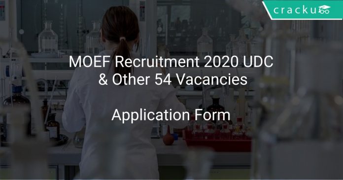 MOEF Recruitment 2020 UDC & Other 54 Vacancies