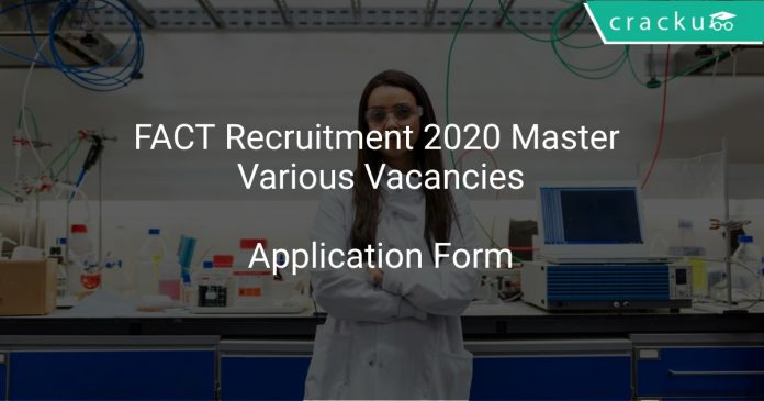 FACT Recruitment 2020 Master Various Vacancies