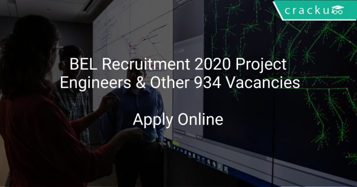 BEL Recruitment 2020 Project Engineers & Other 934 Vacancies