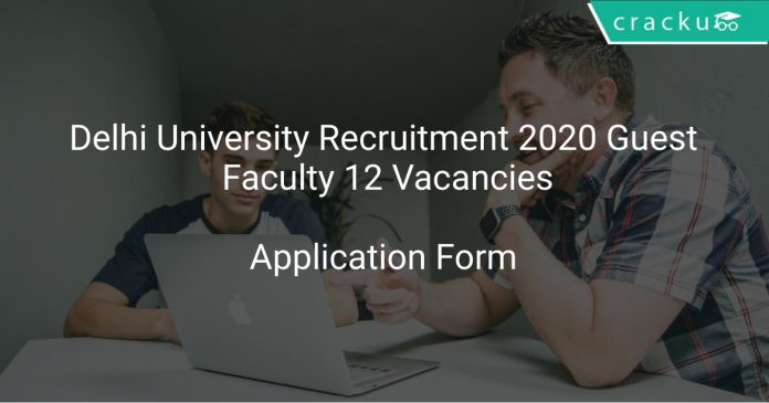 Delhi University Recruitment 2020 Guest Faculty 12 Vacancies