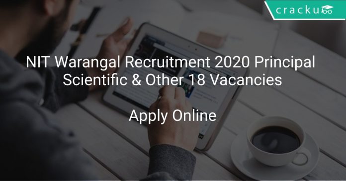 NIT Warangal Recruitment 2020 Principal Scientific & Other 18 Vacancies