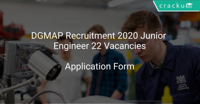 DGMAP Recruitment 2020 Junior Engineer 22 Vacancies
