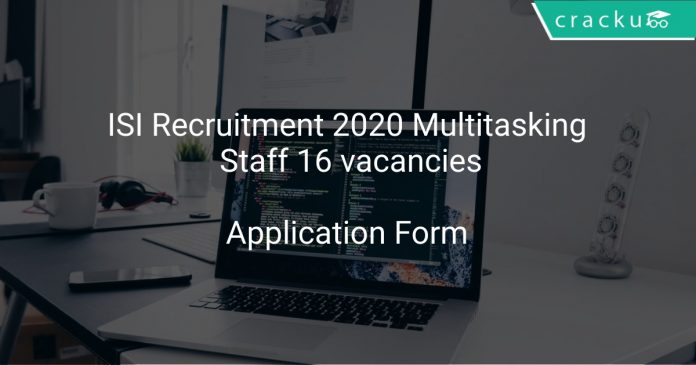 ISI Recruitment 2020 Multitasking Staff 16 vacancies