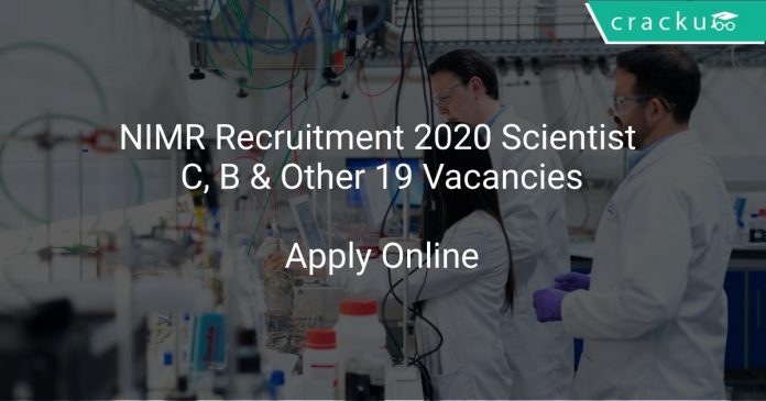 NIMR Recruitment 2020 Scientist C, B & Other 19 Vacancies