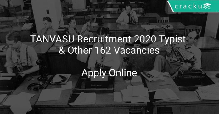 TANVASU Recruitment 2020 Typist & Other 162 Vacancies