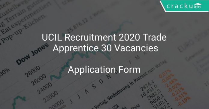UCIL Recruitment 2020 Trade Apprentice 30 Vacancies