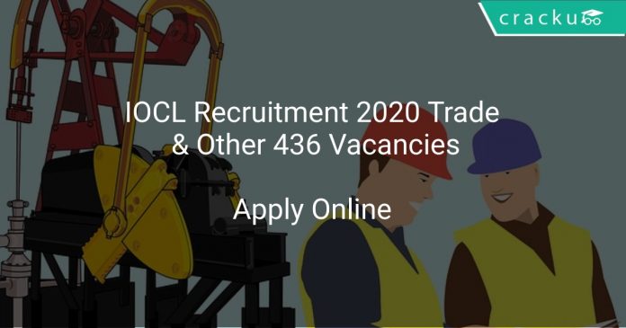 IOCL Recruitment 2020 Trade & Other 436 Vacancies