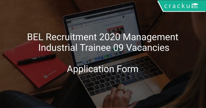 BEL Recruitment 2020 Management Industrial Trainee 09 Vacancies