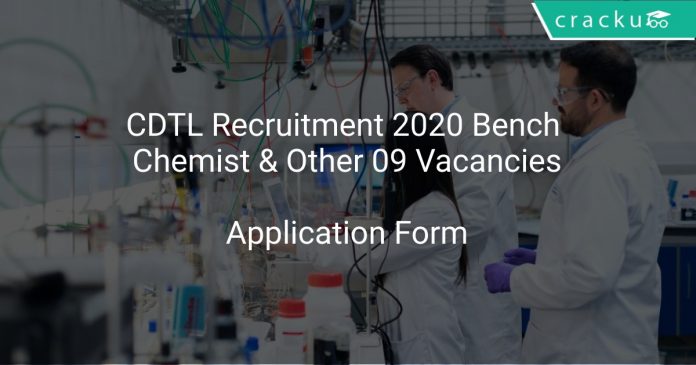 CDTL Recruitment 2020 Bench Chemist & Other 09 Vacancies