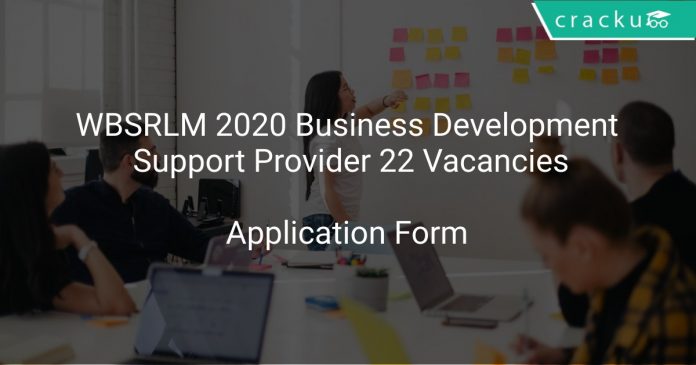 WBSRLM Recruitment 2020 Business Development Support Provider 22 Vacancies