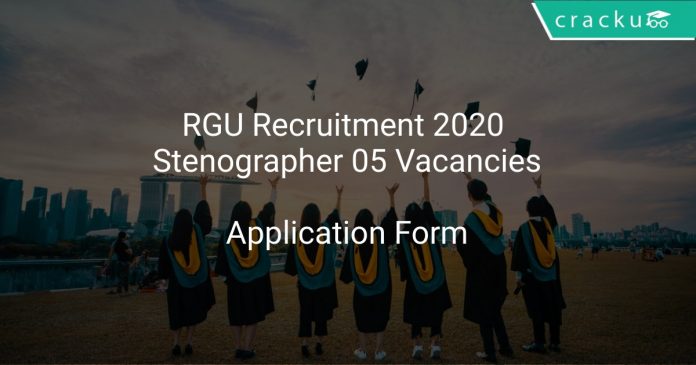 RGU Recruitment 2020 Stenographer 05 Vacancies