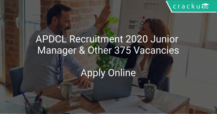 APDCL Recruitment 2020 Junior Manager & Other 375 Vacancies