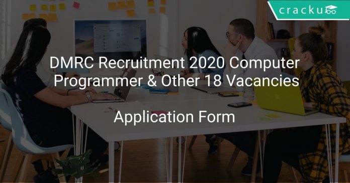 DMRC Recruitment 2020 Computer Programmer & Other 18 Vacancies