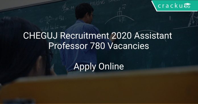 CHEGUJ Recruitment 2020 Assistant Professor 780 Vacancies
