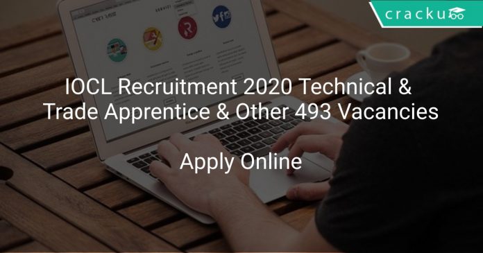 IOCL Recruitment 2020 Technical & Trade Apprentice & Other 493 Vacancies