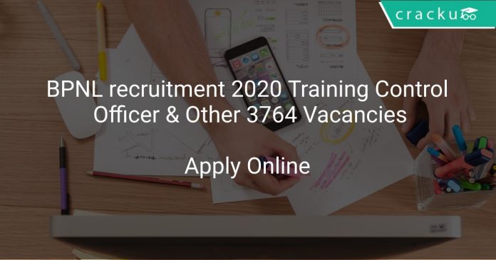 BPNL recruitment 2020 Training Control Officer & Other 3764 Vacancies