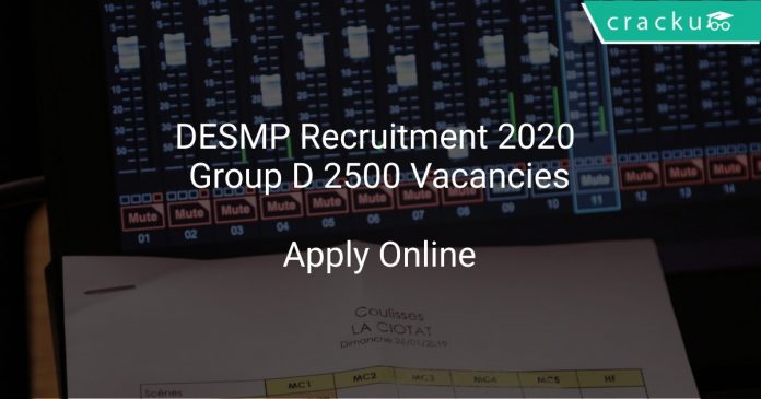 DESMP Recruitment 2020 Group D 2500 Vacancies
